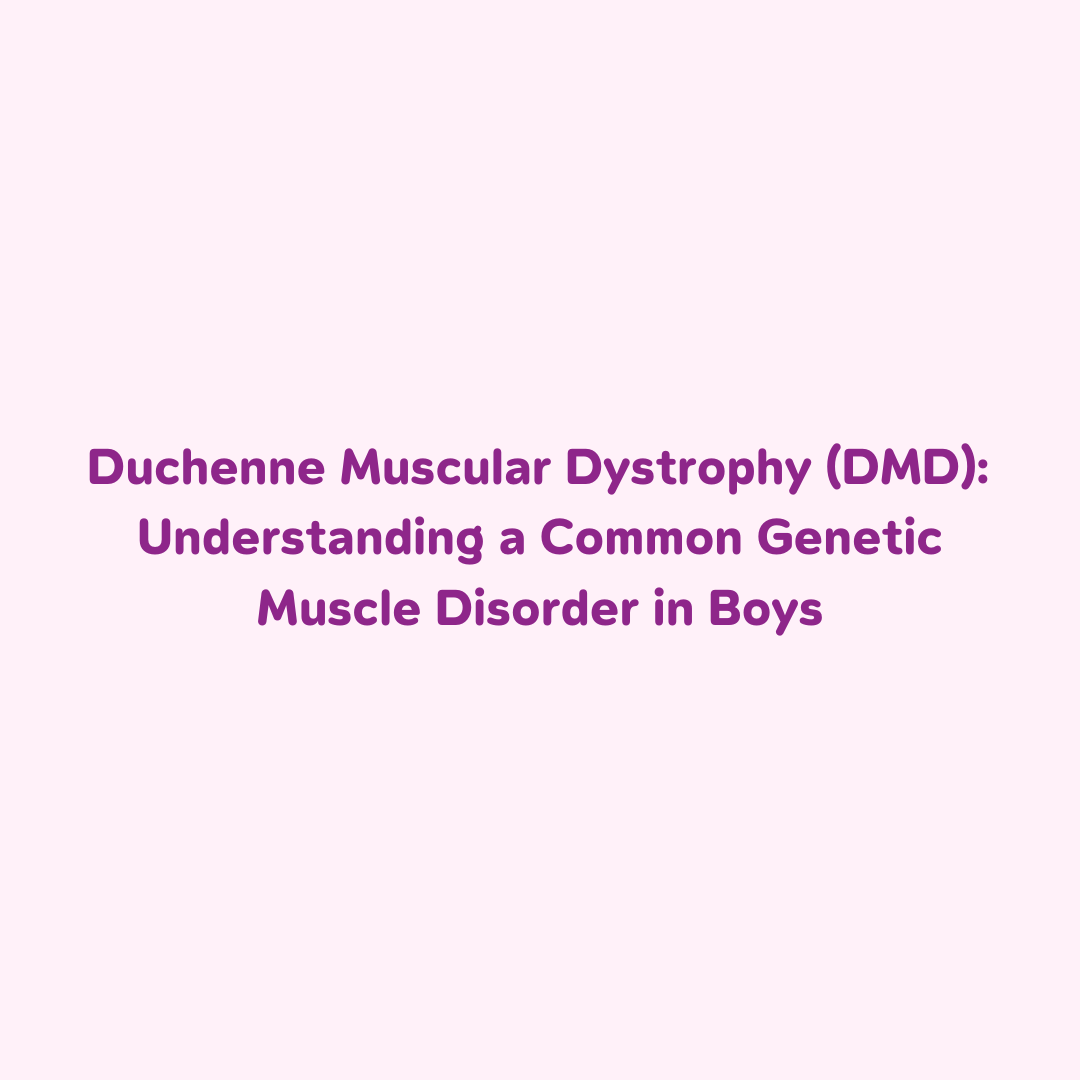Duchenne Muscular Dystrophy, What is DMD, PGT-M for muscular dystrophy